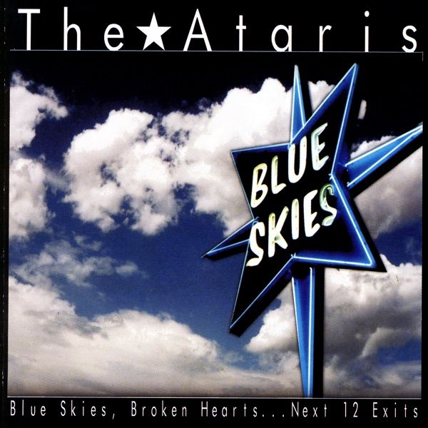 Blue Skies, Broken Hearts…
