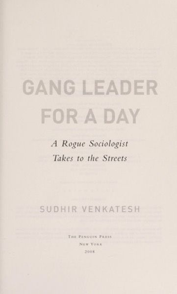 Gang Leader for a Day