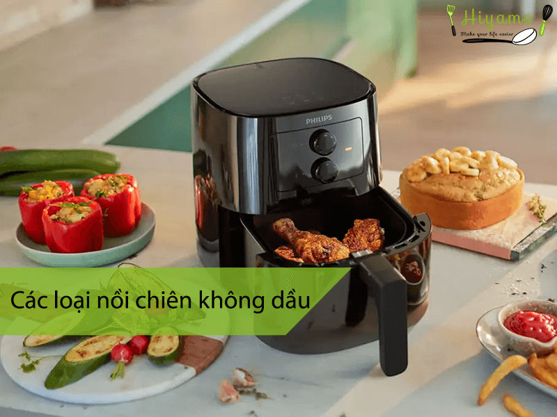 Các loại nồi chiên không dầu