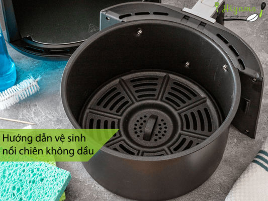 Hướng dẫn vệ sinh nồi chiên không dầu