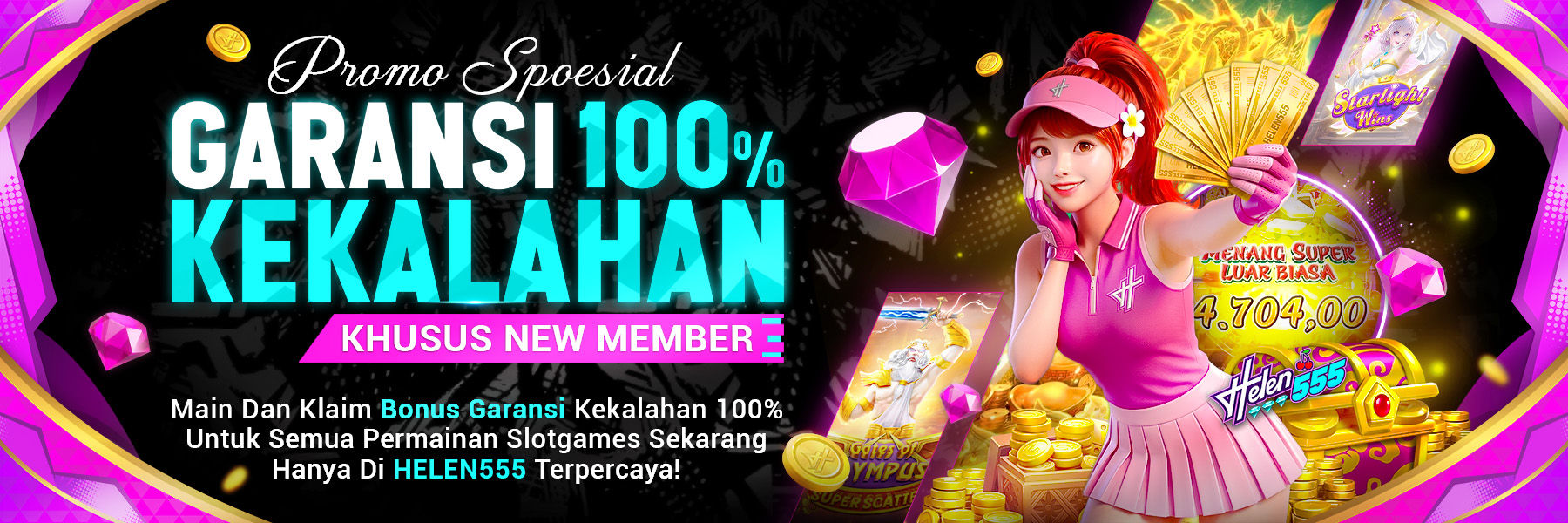 BONUS GARANSI KEKALAHAN HELEN555