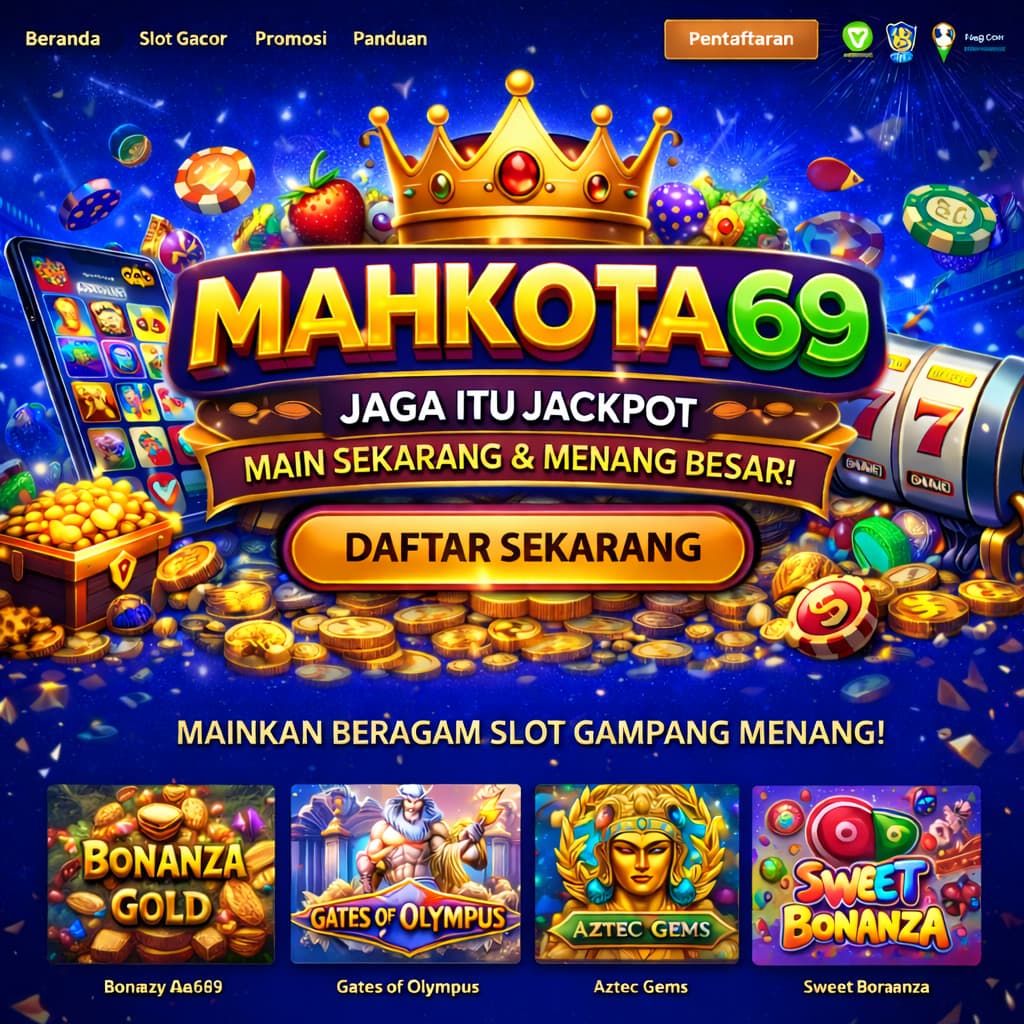 Galeri foto MAHKOTA69 🎲 Slot Online Terbaik 2026 | Daftar Cepat & Peluang Menang Lebih Besar di Bali