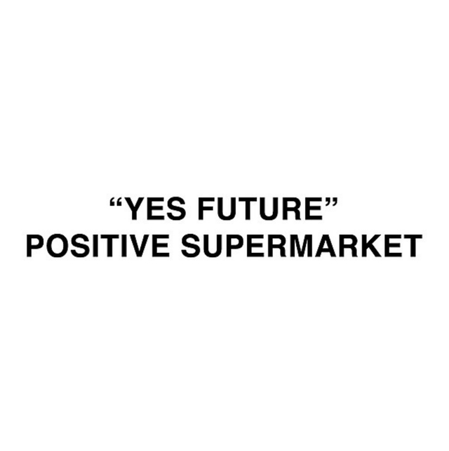 YES FUTURE POSITIVE SUPERMARKET - Poblenou