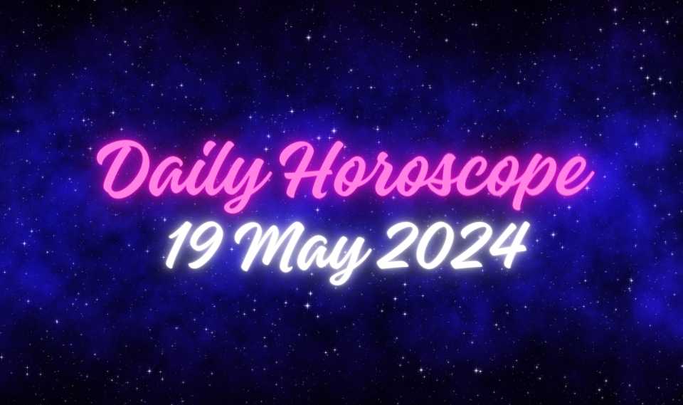 Daily Horoscope 19 May 2024: Your Lucky Number, Love & Money