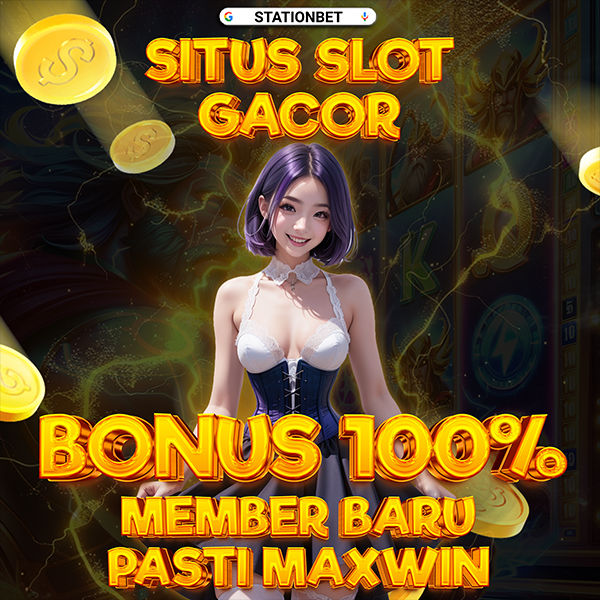 STATIONBET » Daftar Situs Slot Gacor Malam Ini Gampang Maxwin