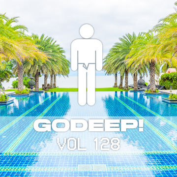 GODEEP! VOL 128