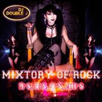 DJ DOUBLE J - MIXTORY OF ROCK