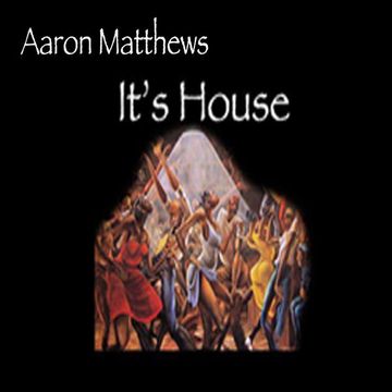 For the love of House Aaron Matthews