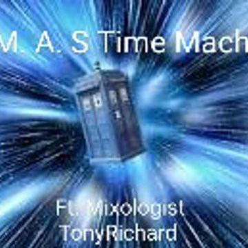 M.A.S 2012 Time Machine (Tony's Tyme pn