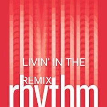 Livin' In The Rhythm (Remix) pn