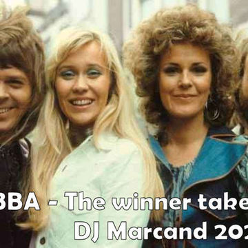 ABBA   The winner takes it all (DJ Marcand 2021 Plus)