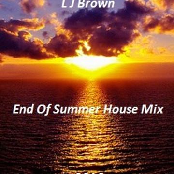 L J Brown End Of Summer House Mix 2016