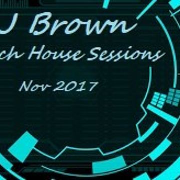 L J Brown Tech House Sessions Nov 2017