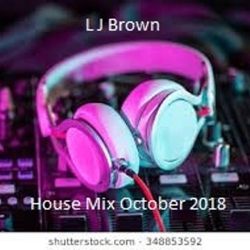 L J Brown House Mix Oct 2018