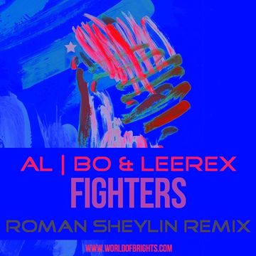 al l bo & Leerex - Fighters (Roman Sheylin Remix)