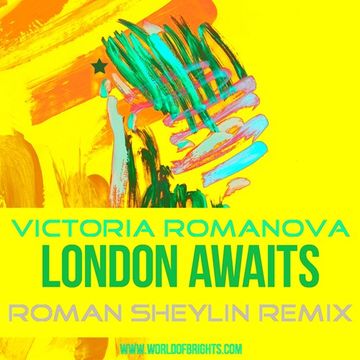 Victoria Romanova - London Awaits (Roman Sheylin Remix, feat. al l bo)