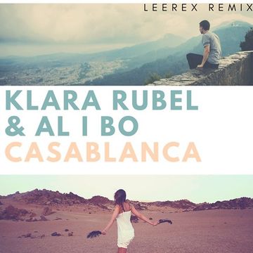 Klara Rubel & al l bo - Casablanca (Leerex Remix)