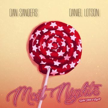 Dan Sanders feat. Daniel Lotson - Most Nights (Original Mix)