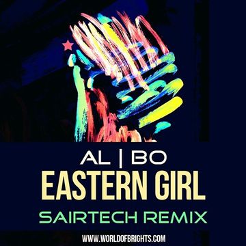 al l bo - Eastern Girl (Sairtech Remix)