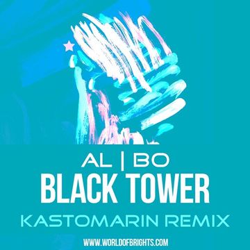 al l bo - Black Tower (Kastomarin Remix)