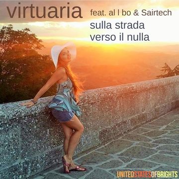 Virtuaria - Sulla strada verso il nulla (original mix, feat. al l bo & Sairtech)