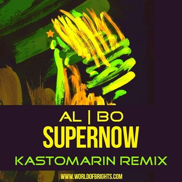 al l bo - Supernow (Kastomarin Remix)