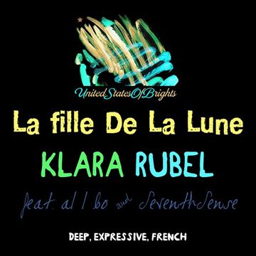 Klara Rubel - La fille De La Lune (feat. al l bo & SeventhSense)