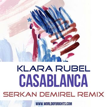 Klara Rubel - Casablanca (Serkan Demirel Remix)