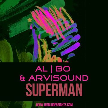 al l bo & Arvisound - Superman (Original Mix)