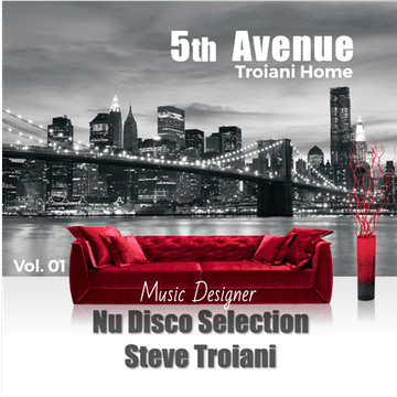 5th AVENUE - NU DISCO Vol. 01 Steve Troiani