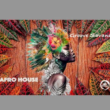 GROOVE SAVANA AFROHOUSE #04 - Steve Troiani