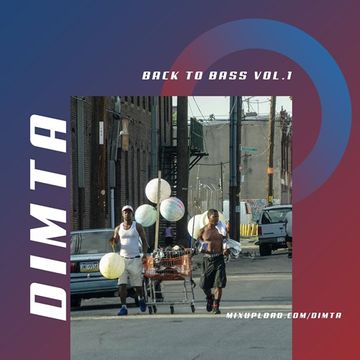 BACK TO BASS VOL.1 (MIX BY DIMTA)