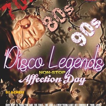 A day of Affection Disco Legends nonstop by DJ Achess000