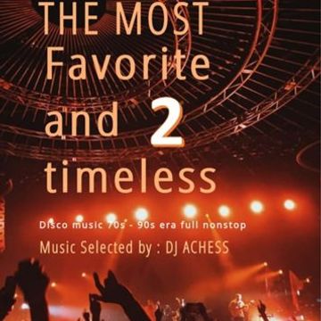 The most favorite and timeless dance music by Achess Sound 2