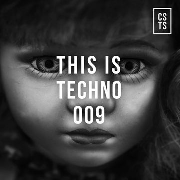 TiT009   This Is Techno 009 By CSTS