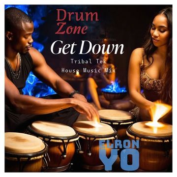 Drum Zone Get Down Tribal Tek House Music Mix
