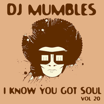 I Know You Got Soul Vol. 20 (Soulful House)