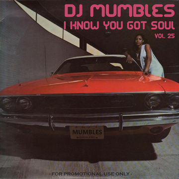 DJ Mumbles - I Know You Got Soul Vol. 25(Soulful House)