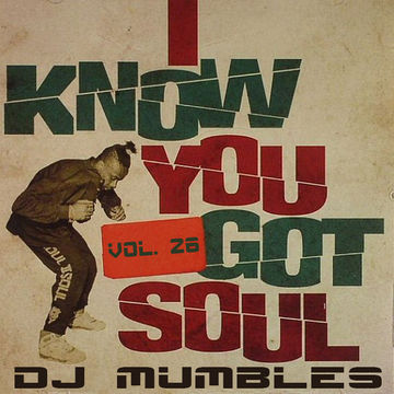 DJ Mumbles - I Know You Got Soul Vol. 26 (Soulful House)