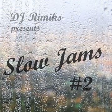 Slow Jams #2