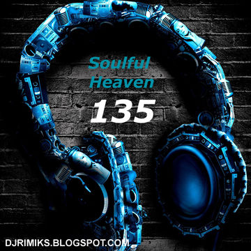 Soulful Heaven #135