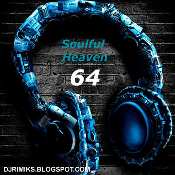 Soulful Heaven #064