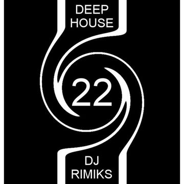 Deep House #22