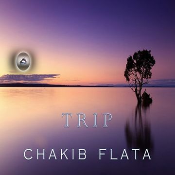 Chakib FLATA - Trip (Deep House)