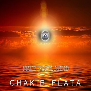 Chakib FLATA - Free Your Mind