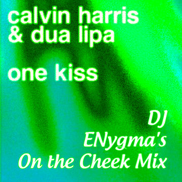 One Kiss (ENygma's On the Cheek Mix)