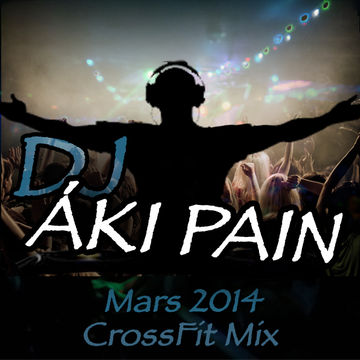 crossfit mix dj aki pain mars 2014