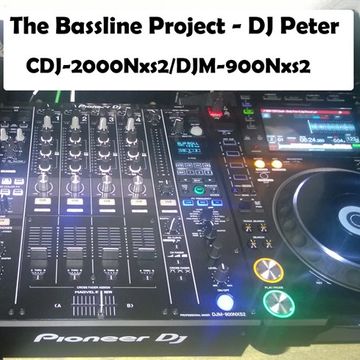 The Bassline Project   DJ Peter   CDJ 2000Nxs2 DJM 900Nxs2