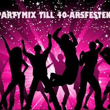 Partymix till 40 årsfesten