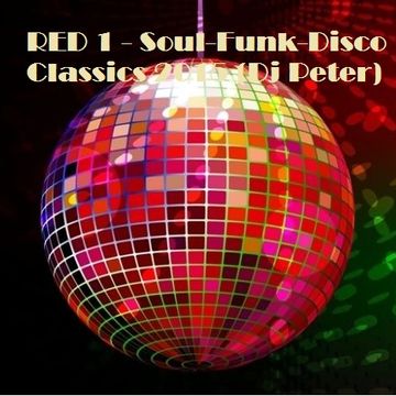 RED 1   Soul Funk Disco Classics 2015 (Dj Peter)